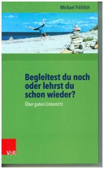 Begleitest du noch oder lehrst du schon wieder?