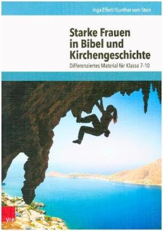 Starke Frauen in Bibel und Kirchengeschichte