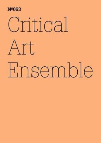 Critical Art Ensemble Critical Art Ensemble