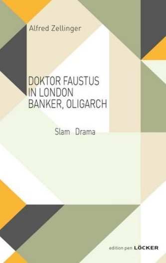 Doktor Faustus in London Banker, Oligarch, 8 Teile