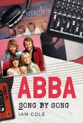 ABBA Song by Song - Cole, Ian