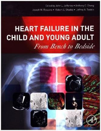 Heart Failure in the Child and Young Adult Heart Failure in the Child and Young Adult