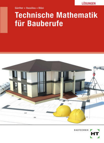 Technische Mathematik für Bauberufe, Lösungen