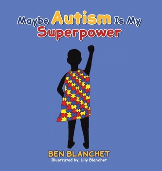 MAYBE AUTISM IS MY SUPERPOWER