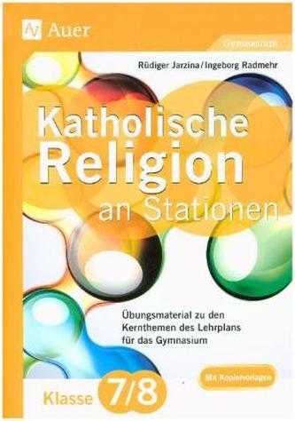 Katholische Religion an Stationen 7-8 Gymnasium