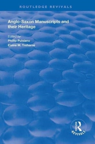 Anglo-Saxon Manuscripts and their Heritage
