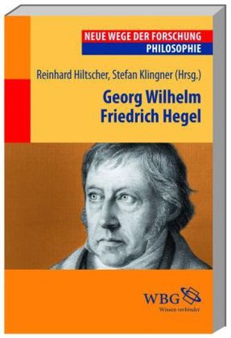 Georg Wilhelm Friedrich Hegel Georg Wilhelm Friedrich Hegel