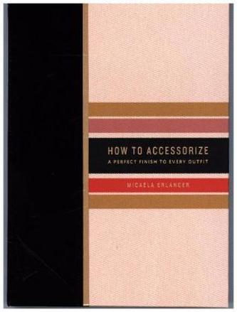 How to Accessorize