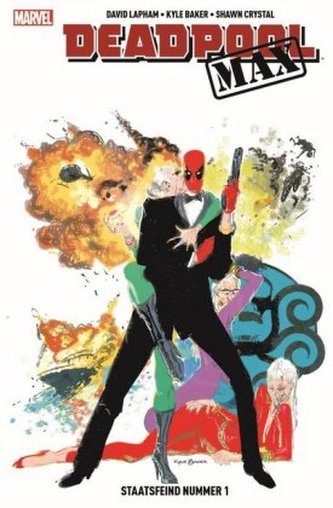 Deadpool MAX - Staatsfeind Nummer 1