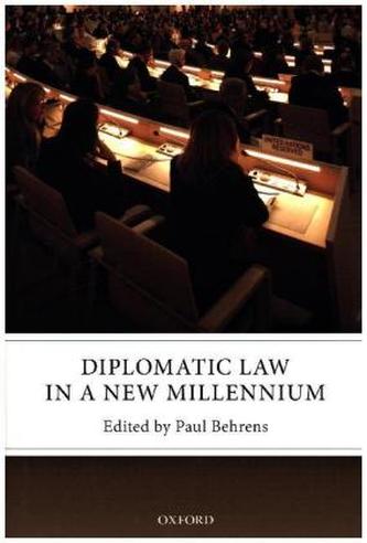 Diplomatic Law in a New Millennium