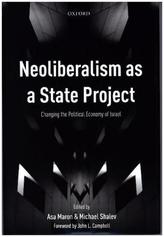 Neoliberalism as a State Project