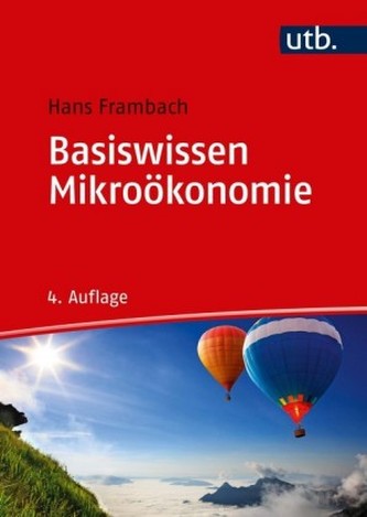 Basiswissen Mikroökonomie Basiswissen Mikroökonomie