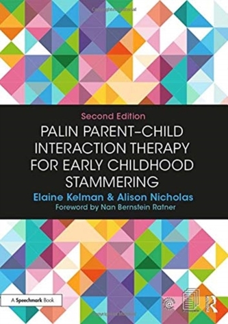 Palin Parent-Child Interaction Therapy for Early Childhood Stammering Palin Parent-Child Interaction Therapy for Early Childhood Stammering
