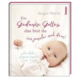 Ein Gedanke Gottes, das bist du (ein genialer noch dazu)