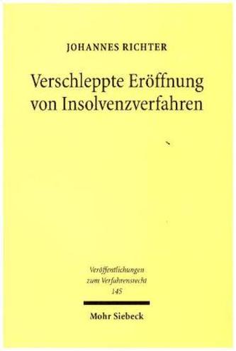 Verschleppte Eröffnung von Insolvenzverfahren