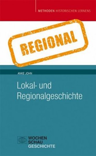 Lokal- und Regionalgeschichte Lokal- und Regionalgeschichte