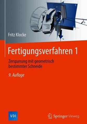 Zerspanung mit geometrisch bestimmter Schneide Zerspanung mit geometrisch bestimmter Schneide