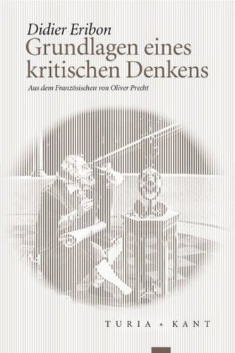 Grundlagen eines kritischen Denkens Grundlagen eines kritischen Denkens