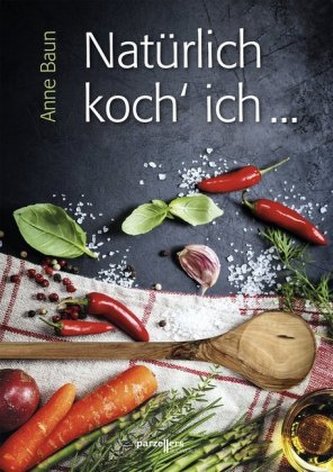 Natürlich koch ich ... Natürlich koch ich ...