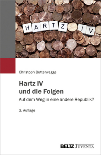 Hartz IV und die Folgen Hartz IV und die Folgen