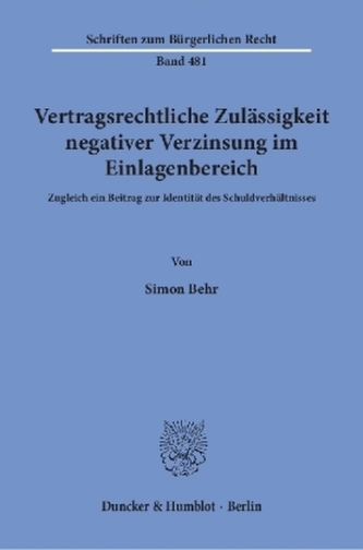 Vertragsrechtliche Zulässigkeit negativer Verzinsung im Einlagenbereich.
