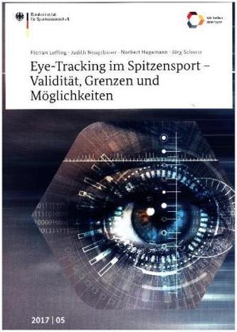 Eye-Tracking im Spitzensport - Validität, Grenzen und Möglichkeiten