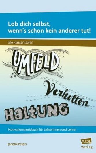 Lob dich selbst, wenn's schon kein anderer tut!