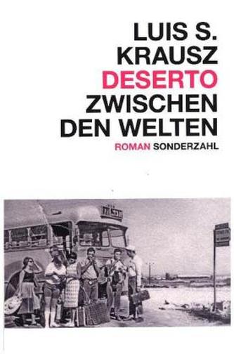 Deserto. Zwischen den Welten