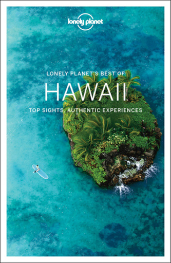 Lonely Planet's Best of Hawaii Lonely Planet's Best of Hawaii