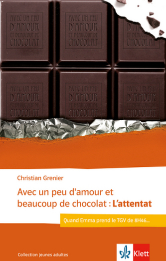 Avec un peu d'amour et beaucoup de chocolat: L'attentat Avec un peu d'amour et beaucoup de chocolat: L'attentat