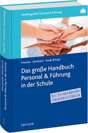 Das große Handbuch Personal & Führung in der Schule Das große Handbuch Personal & Führung in der Schule