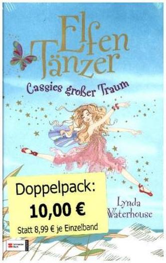 Elfentänzer - Cassies großer Traum / Cassie und das Mondscheinballett Elfentänzer - Cassies großer Traum / Cassie und das Mondscheinballett