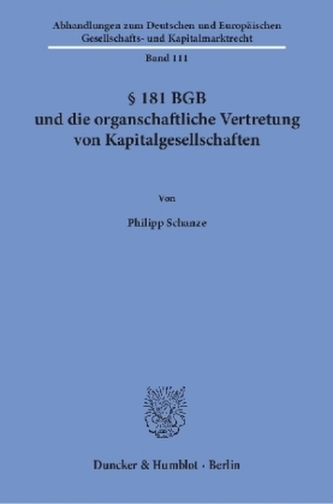181 BGB und die organschaftliche Vertretung von Kapitalgesellschaften.