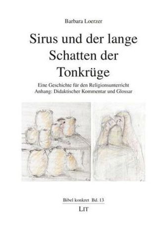 Sirus und der lange Schatten der Tonkrüge