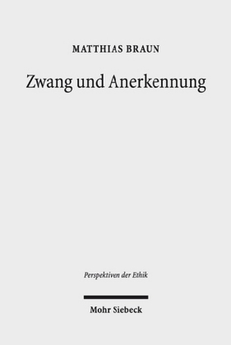 Zwang und Anerkennung