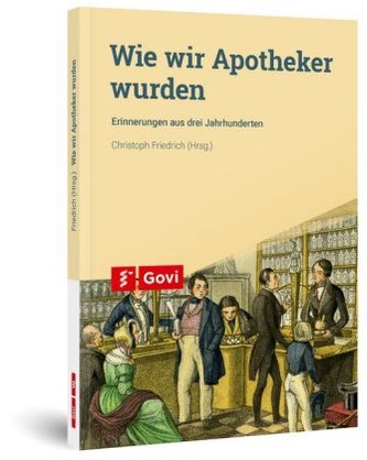 Wie wir Apotheker wurden Wie wir Apotheker wurden