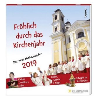 Fröhlich durch das Kirchenjahr 2019