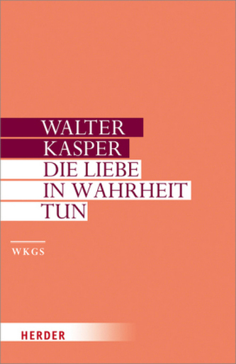 Die Wahrheit in Liebe tun. Tl.2