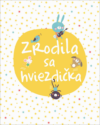 Zrodila sa hviezdička