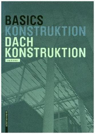 Basics Dachkonstruktion 2.A. Basics Dachkonstruktion 2.A.