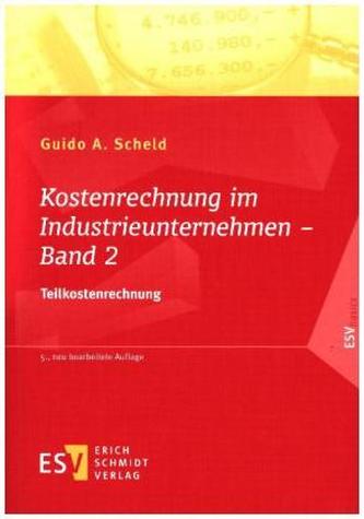 Kostenrechnung im Industrieunternehmen. Bd.2 Kostenrechnung im Industrieunternehmen. Bd.2