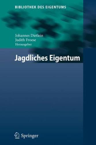 Jagdliches Eigentum Jagdliches Eigentum