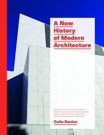 A New History of Modern Architecture A New History of Modern Architecture