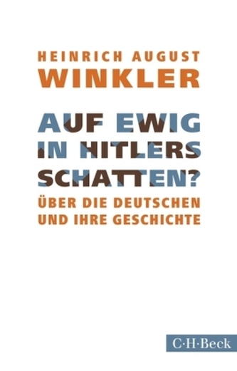 Auf ewig in Hitlers Schatten? Auf ewig in Hitlers Schatten?