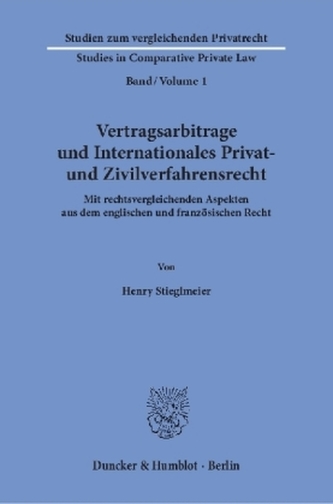 Vertragsarbitrage und Internationales Privat- und Zivilverfahrensrecht.