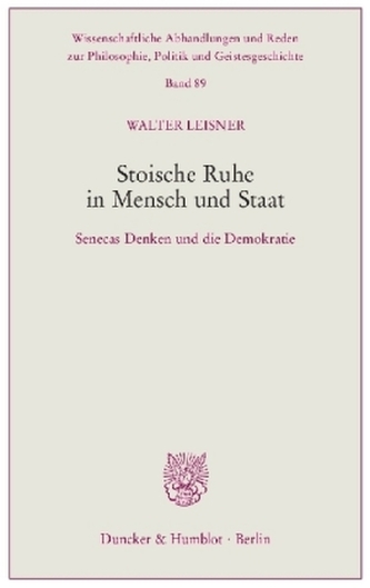 Stoische Ruhe in Mensch und Staat.