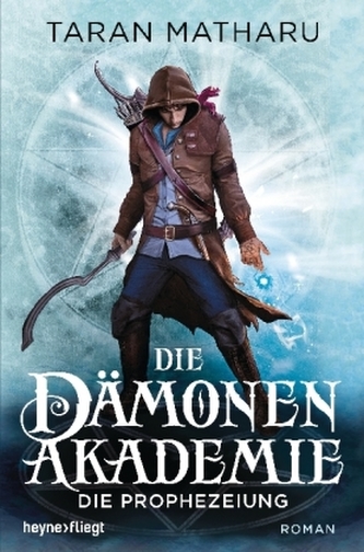 Die Dämonenakademie - Die Prophezeiung Die Dämonenakademie - Die Prophezeiung