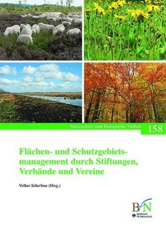 Flächen- und Schutzgebietsmanagement durch Stiftungen, Verbände und Vereine