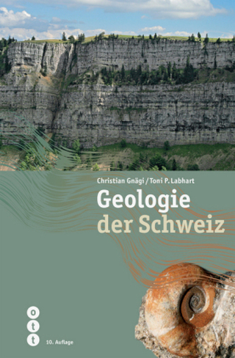 Geologie der Schweiz Geologie der Schweiz