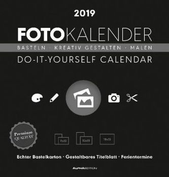 Foto-Kalender schwarz / Do it yourself calendar 2019